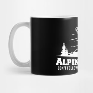 Alpine Skiing don't follow me I do stupid things Mug